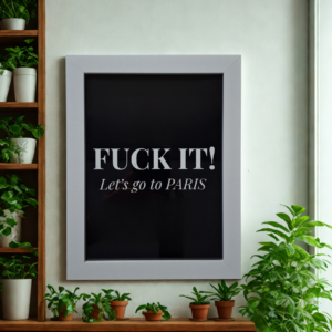 Illustration Fuck it! Let'go to Paris - Noir