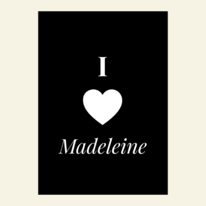 Carte I love Madeleine