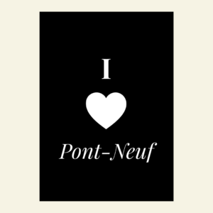 Carte I love Pont-Neuf