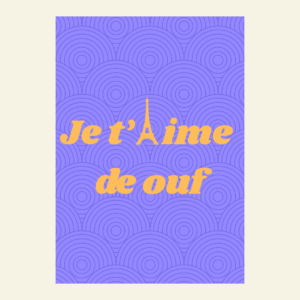 Carte Je t'aime de ouf